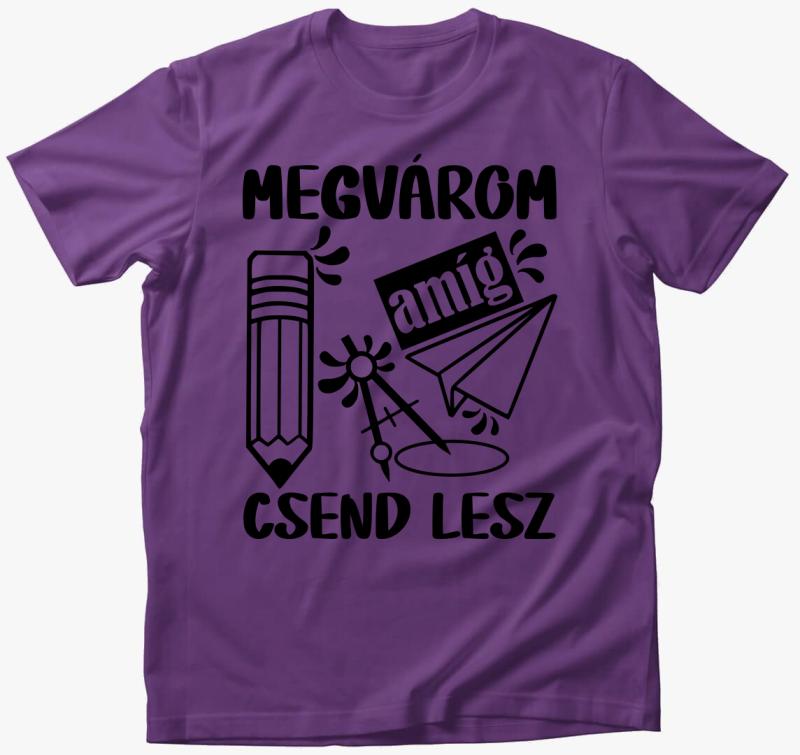 Megvárom amíg csend lesz póló — Lila