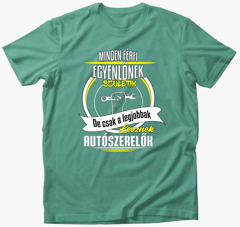 A legjobbak lesznek autószerelők póló — Menta