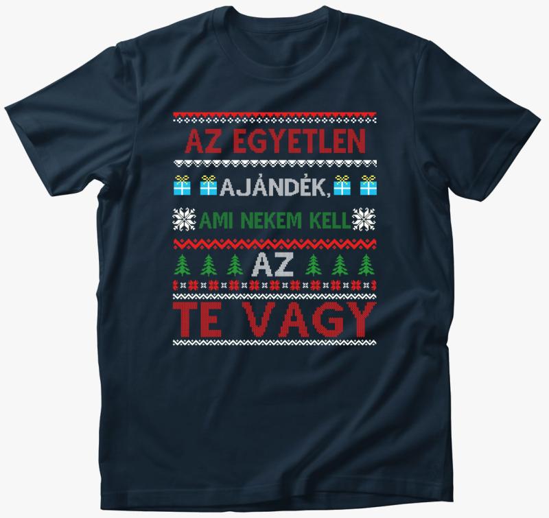 Te kellesz karácsonyi póló — Tengerészkék