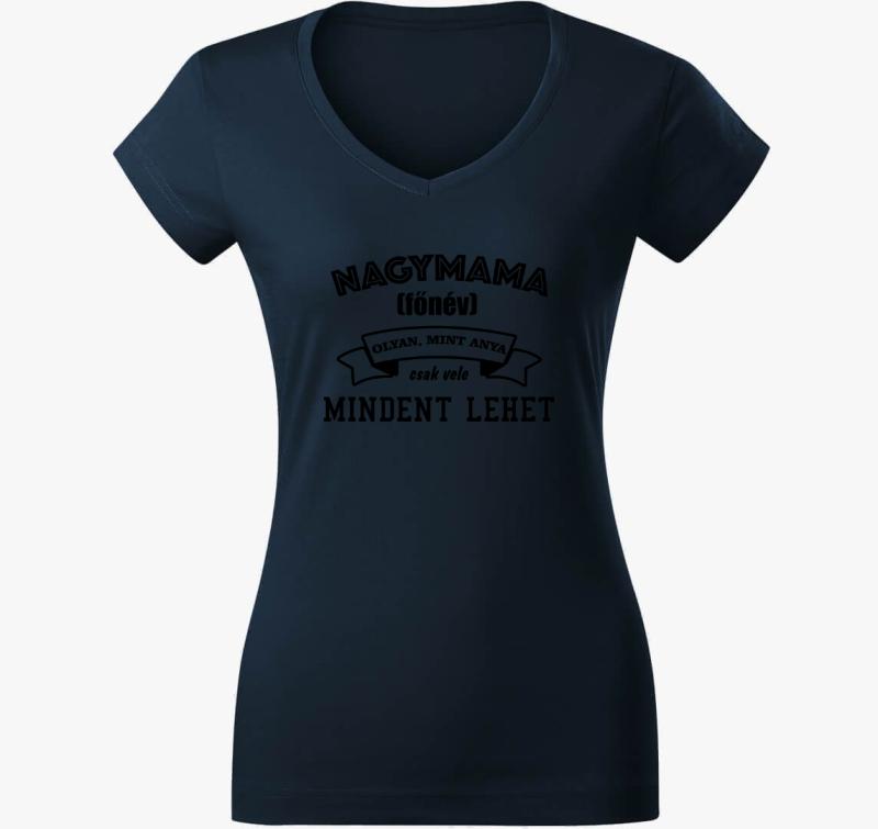 Nagymama vele mindent lehet póló — Tengerészkék