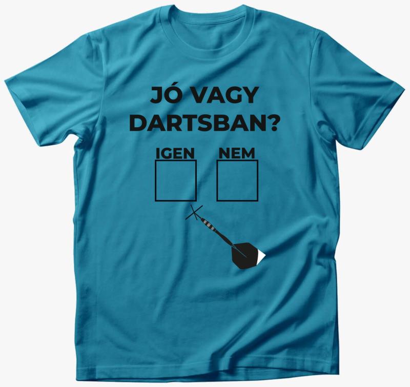 Jó Vagy Dartsban póló — Türkiz