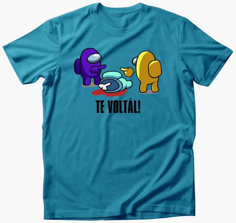 Among us "Te voltál!" póló — Türkiz