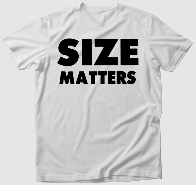 Size matters  póló