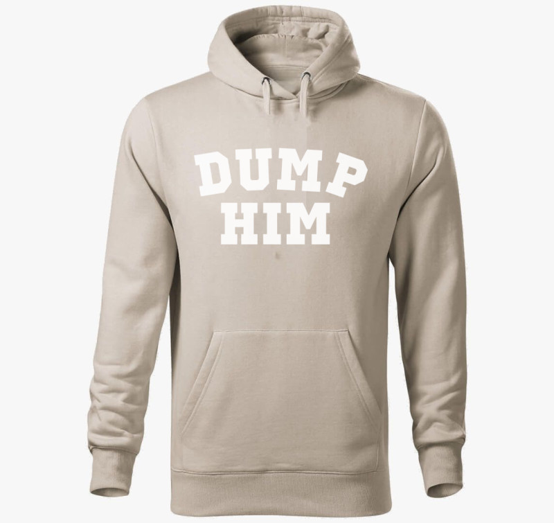 Dump him kapucnis pulóver — Drapp szürke