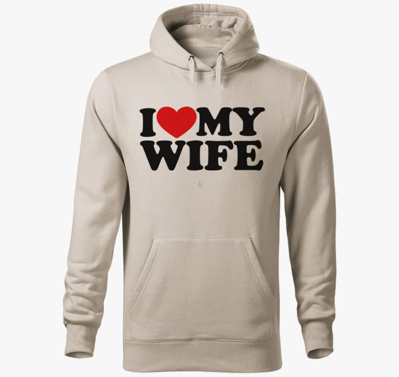 I love my wife kapucnis pulóver — Drapp szürke