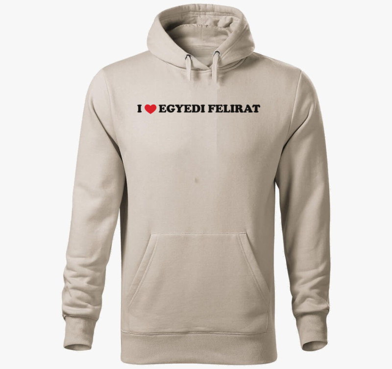 I love egyedi kapucnis pulóver — Drapp szürke