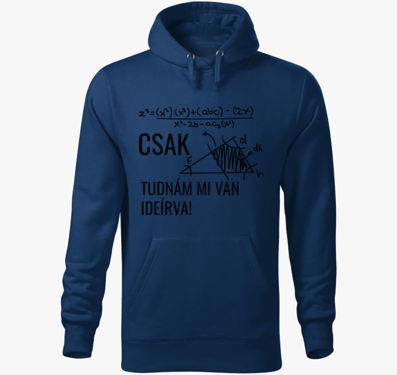 Csak tudnám mi van ideírva kapucnis pulóver — Éjkék