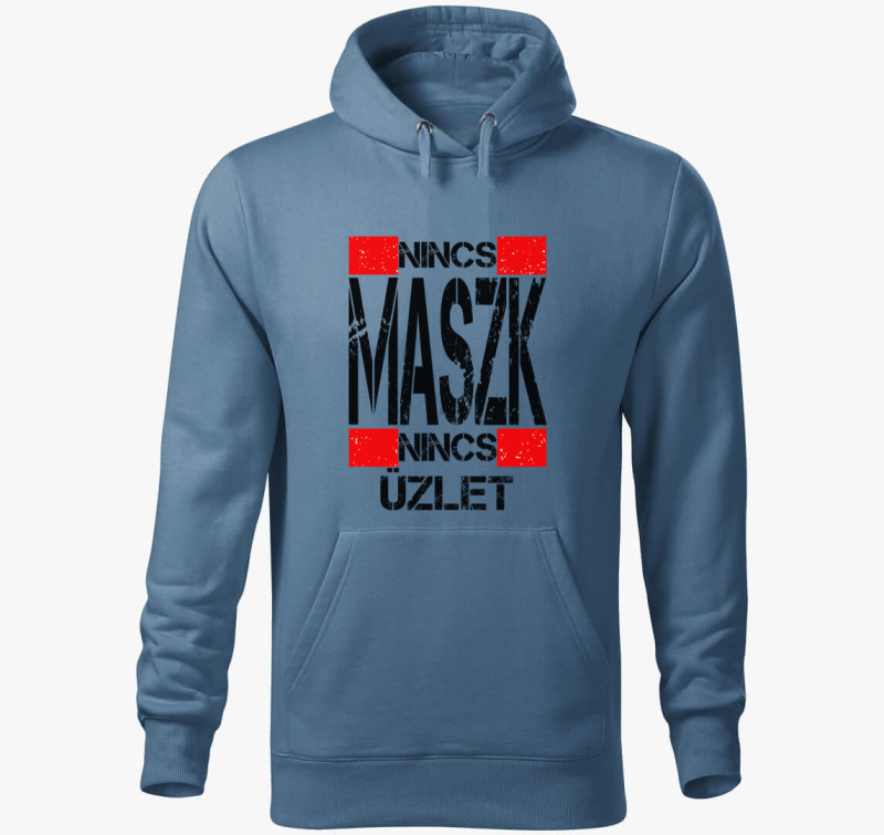 Nincs maszk, nincs üzlet kapucnis pulóver — Farmerkék