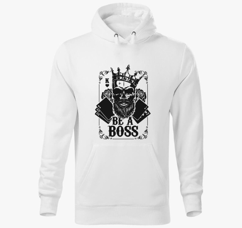 Be a boss kapucnis pulóver — Fehér