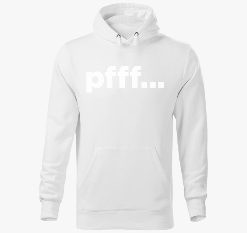 Pfff vicces kapucnis pulóver — Fehér