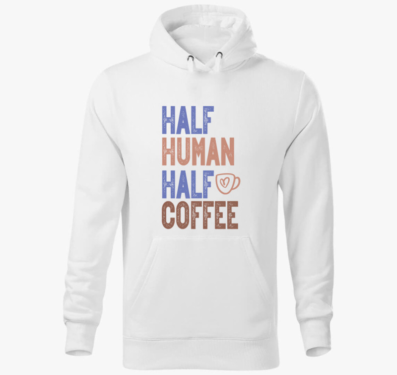 Half Human Half Coffee kapucnis pulóver — Fehér