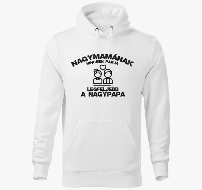 Nagymamának nincsen párja kapucnis pulóver — Fehér