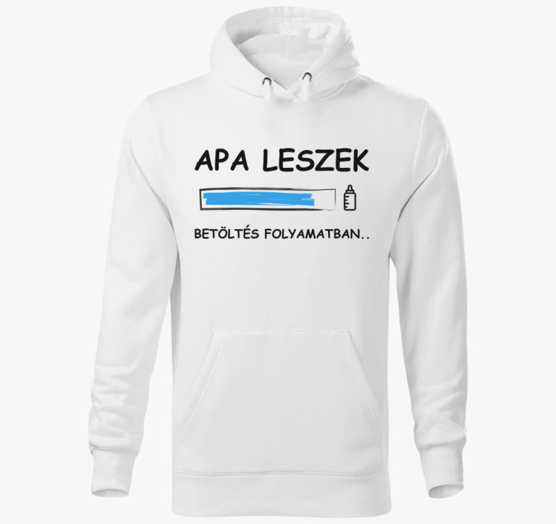 Apa leszek betöltés folyamatban.. kapucnis pulóver — Fehér
