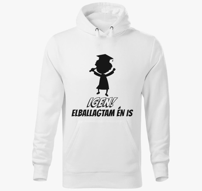 Igen! Elballagtam én is kapucnis pulóver — Fehér