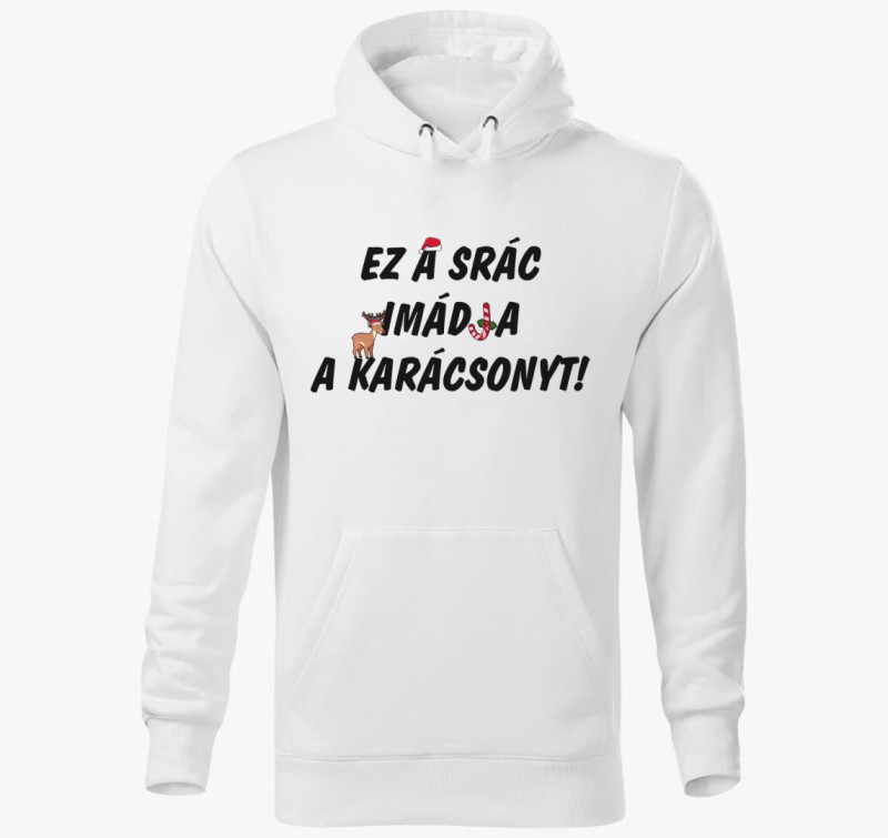 Ez a srác imádja a karácsonyt kapucnis pulóver — Fehér