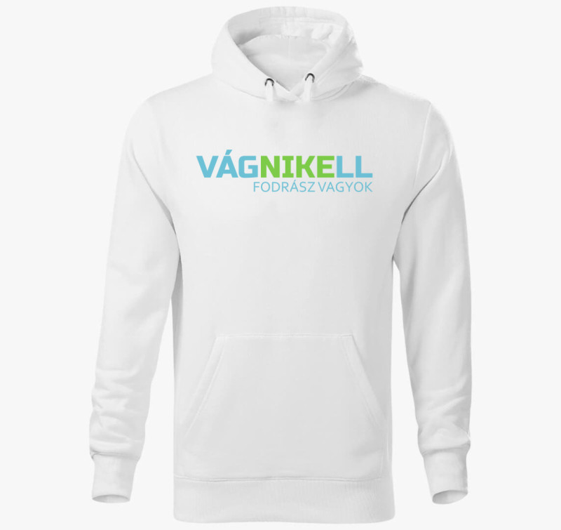 Vágni kell kapucnis pulóver — Fehér