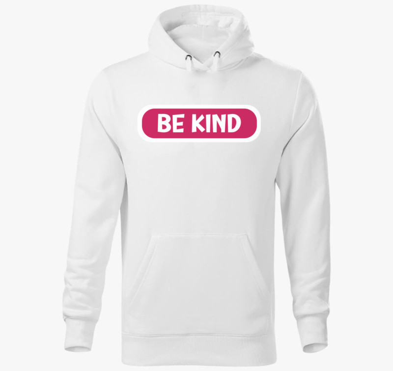 Be kind pink kapucnis pulóver — Fehér