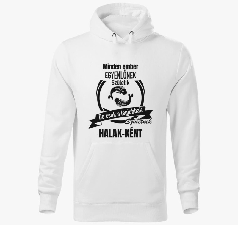 A legjobbak születnek halak-ként - halak horoszkóp kapucnis pulóver — Fehér
