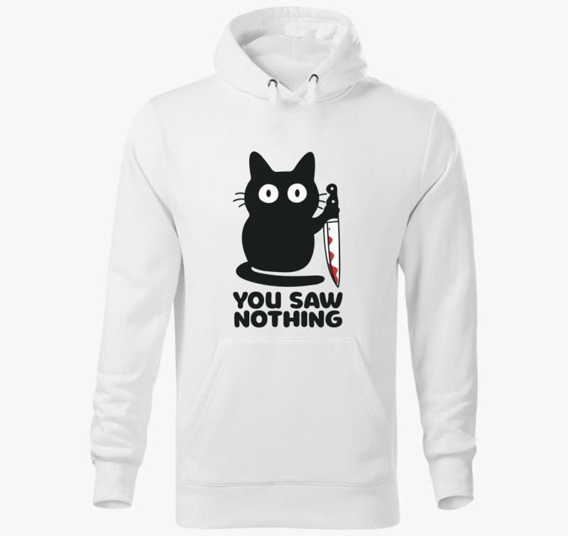 You saw nothing kapucnis pulóver — Fehér