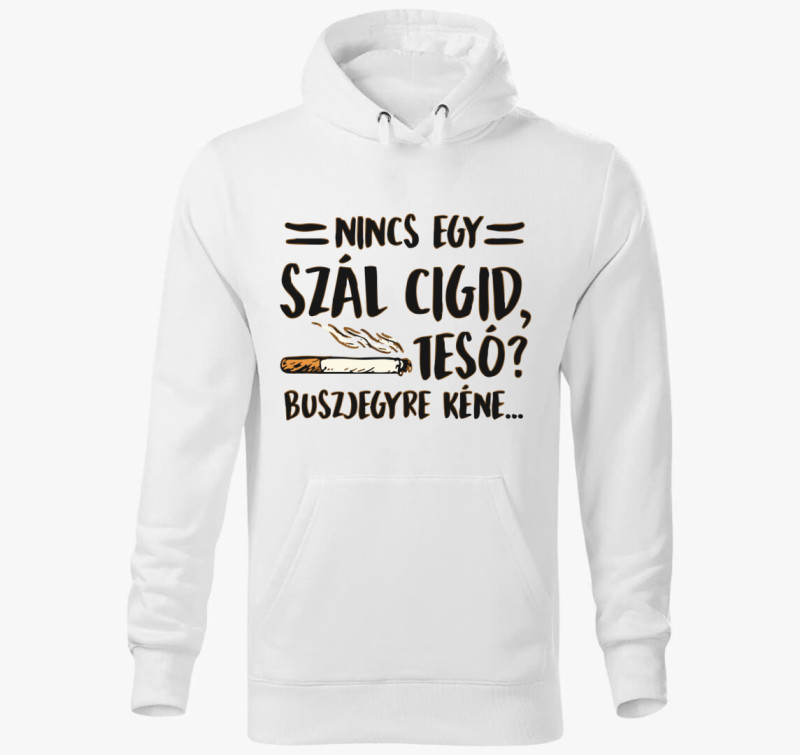 Nincs egy szál cigid kapucnis pulóver — Fehér