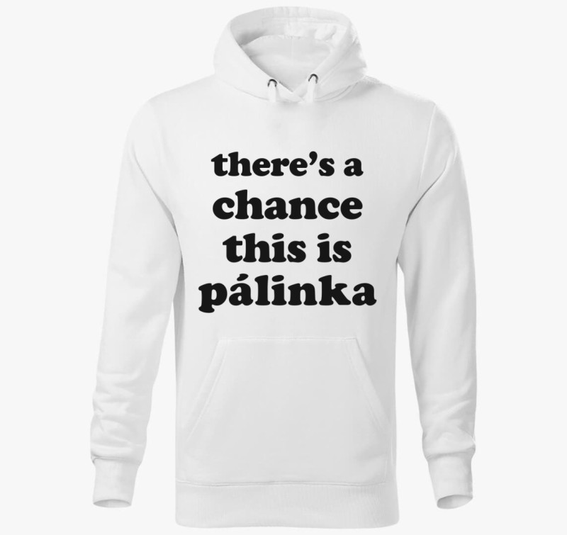 Pálinka chance kapucnis pulóver — Fehér