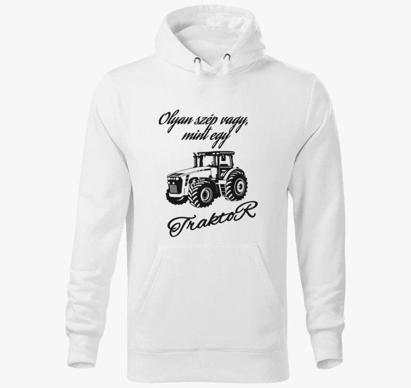 Olyan szép vagy mint egy traktor kapucnis pulóver — Fehér