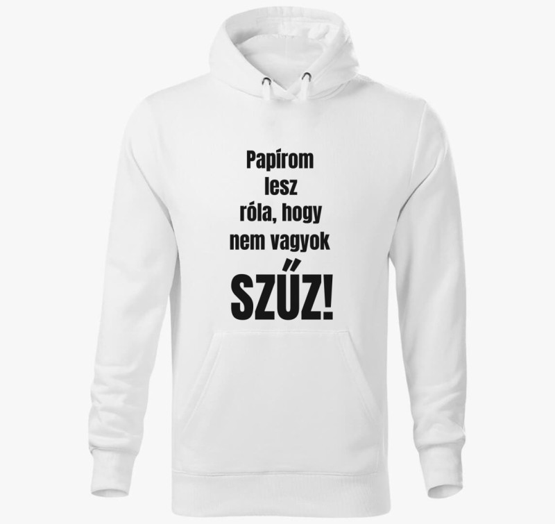 Papírom lesz róla, hogy nem vagyok szűz Legénybúcsús kapucnis pulóver — Fehér