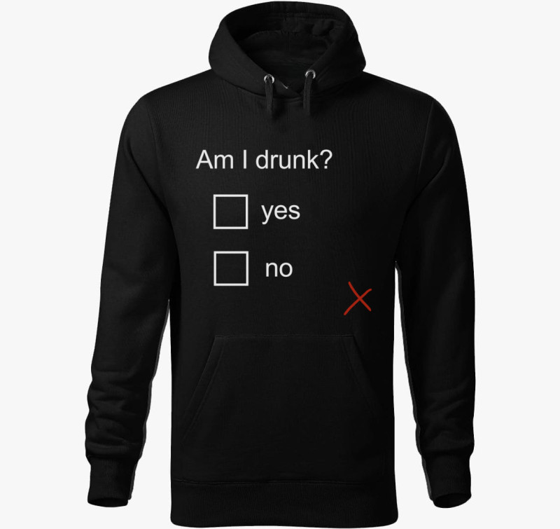 Am I drunk kapucnis pulóver — Fekete