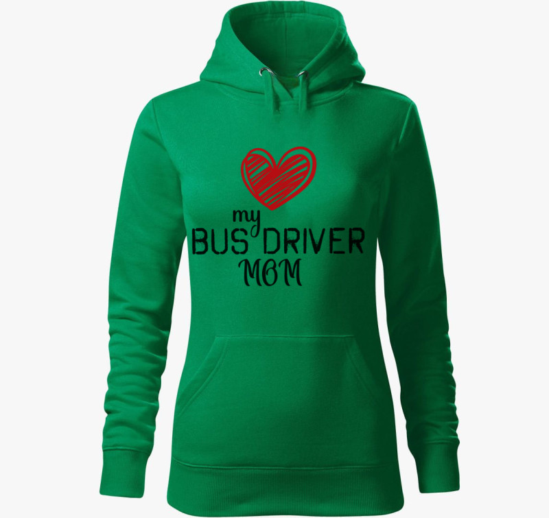 Buszsofőr anya kapucnis pulóver — Fűzöld