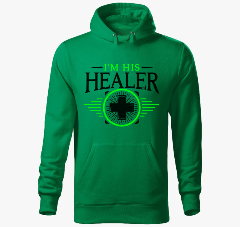 I'm his healer kapucnis pulóver — Fűzöld