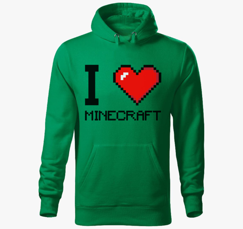 I love minecraft kapucnis pulóver — Fűzöld