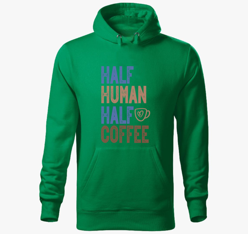 Half Human Half Coffee kapucnis pulóver — Fűzöld