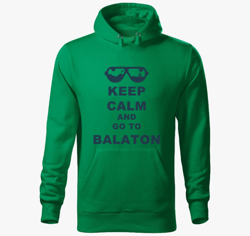 Keep calm and go to Balaton kapucnis pulóver — Fűzöld