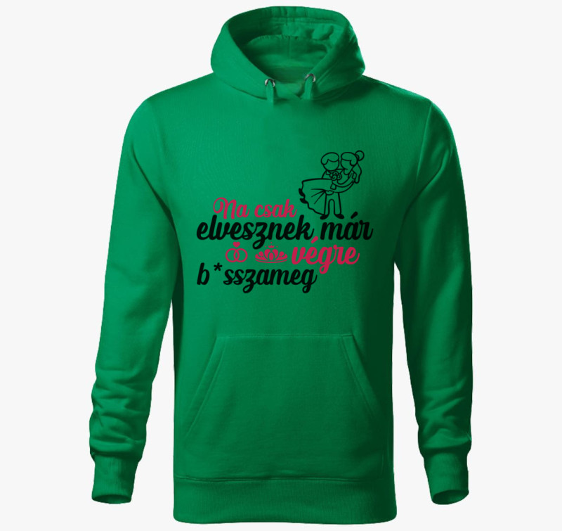Na, csak elvesznek... kapucnis pulóver — Fűzöld