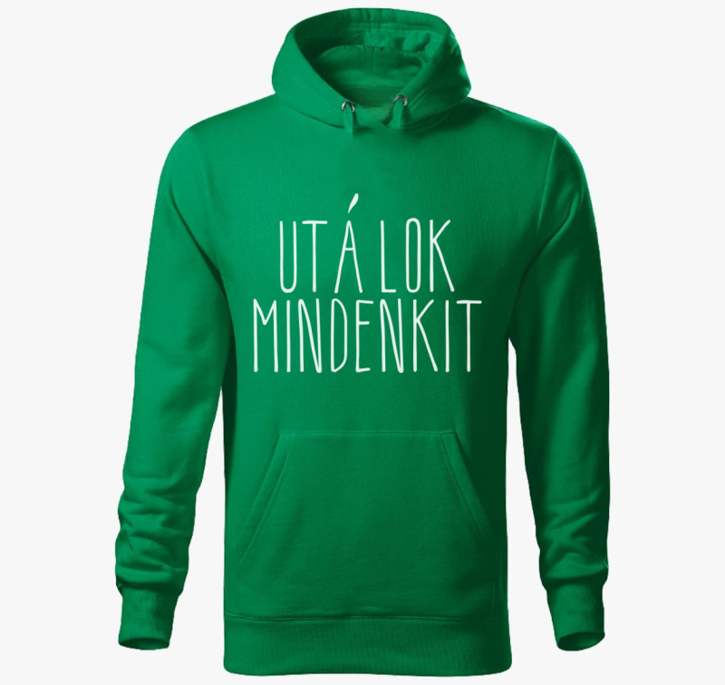 Utálok mindenkit mintás kapucnis pulóver — Fűzöld