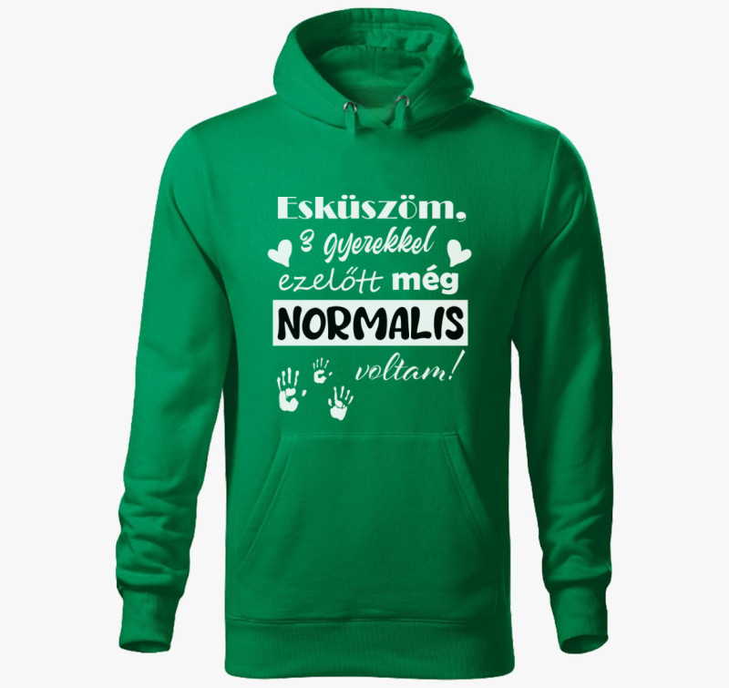 Esküszöm, normális voltam kapucnis pulóver — Fűzöld