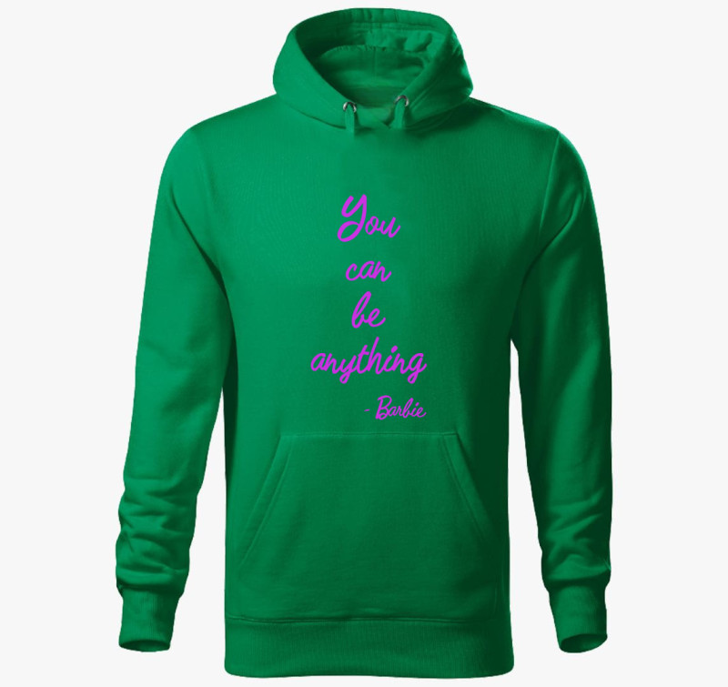You can be anything Barbie kapucnis pulóver — Fűzöld