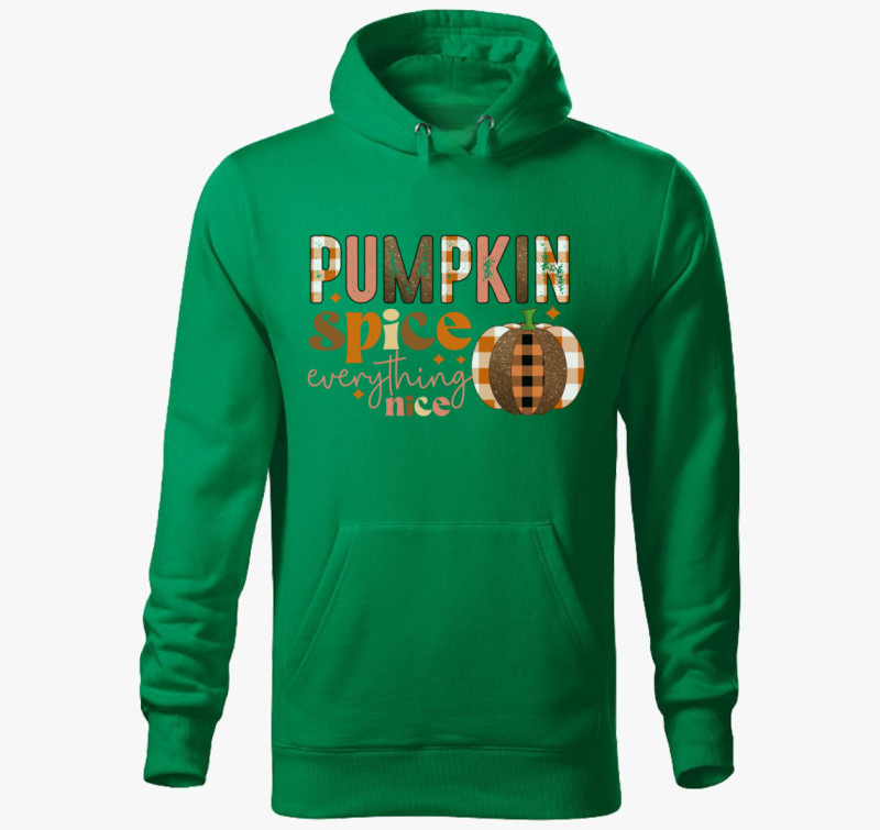 Pumpkin spice nice kapucnis pulóver — Fűzöld