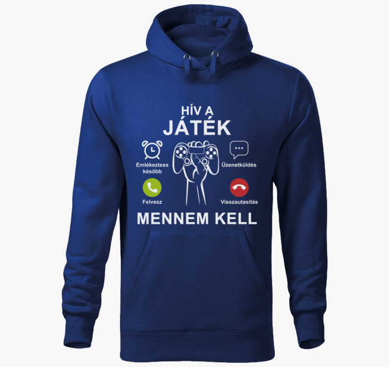 Hív a játék mennem kell kapucnis pulóver — Királykék