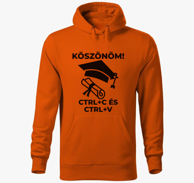Köszönöm CTRL + C és CTRL + V kapucnis pulóver — Narancssárga