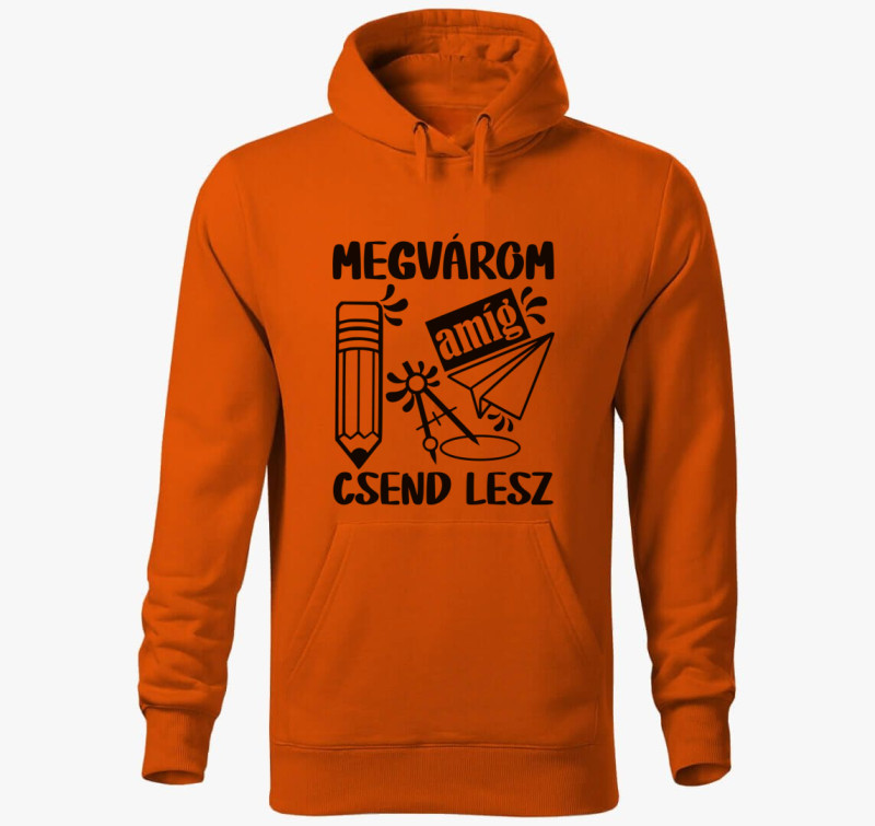 Megvárom amíg csend lesz kapucnis pulóver — Narancssárga