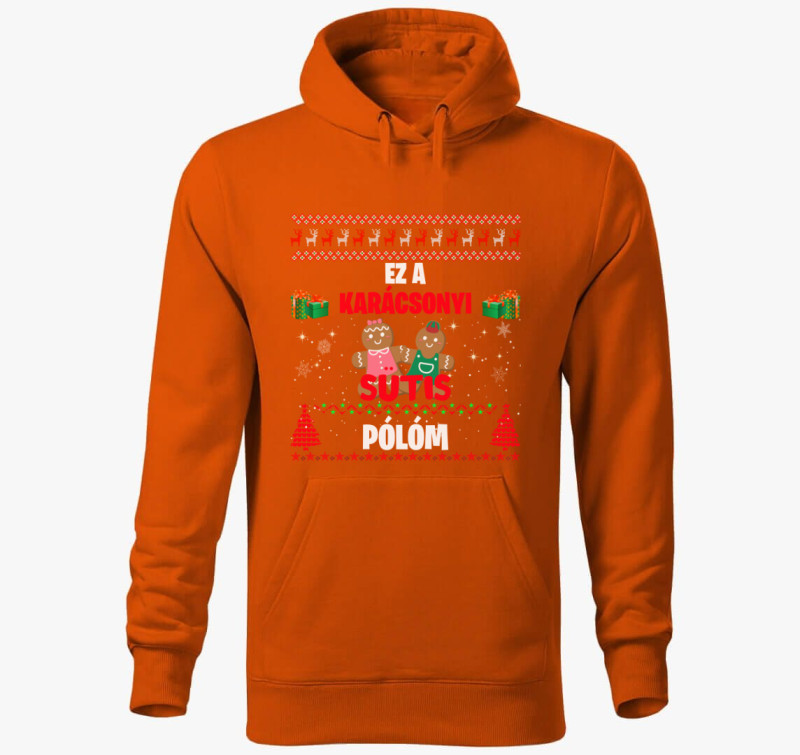 Ez a karácsonyi sütis kapucnis pulóverm kapucnis pulóver — Narancssárga