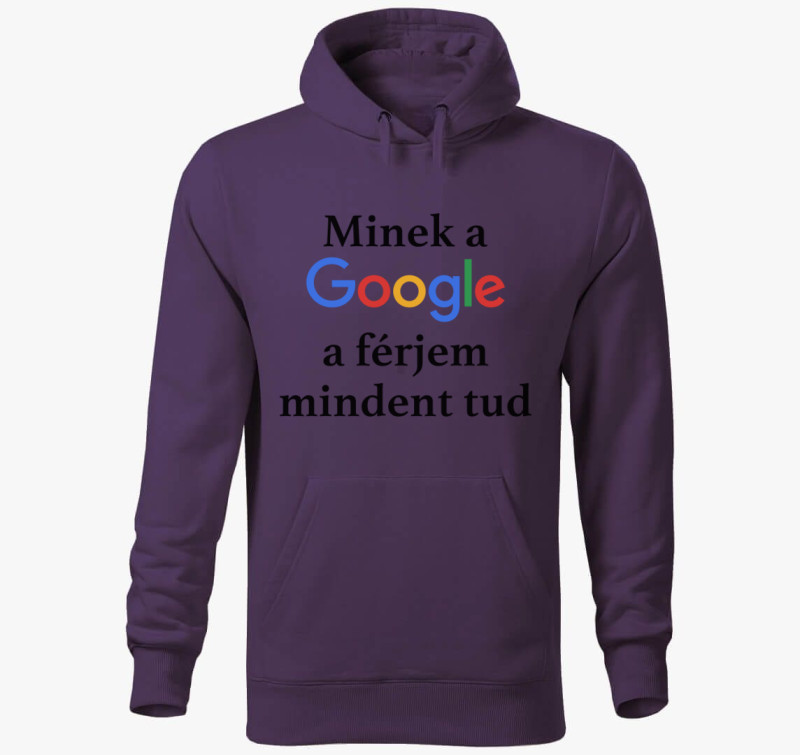 Minek a Google a férjem mindent tud kapucnis pulóver — Lila