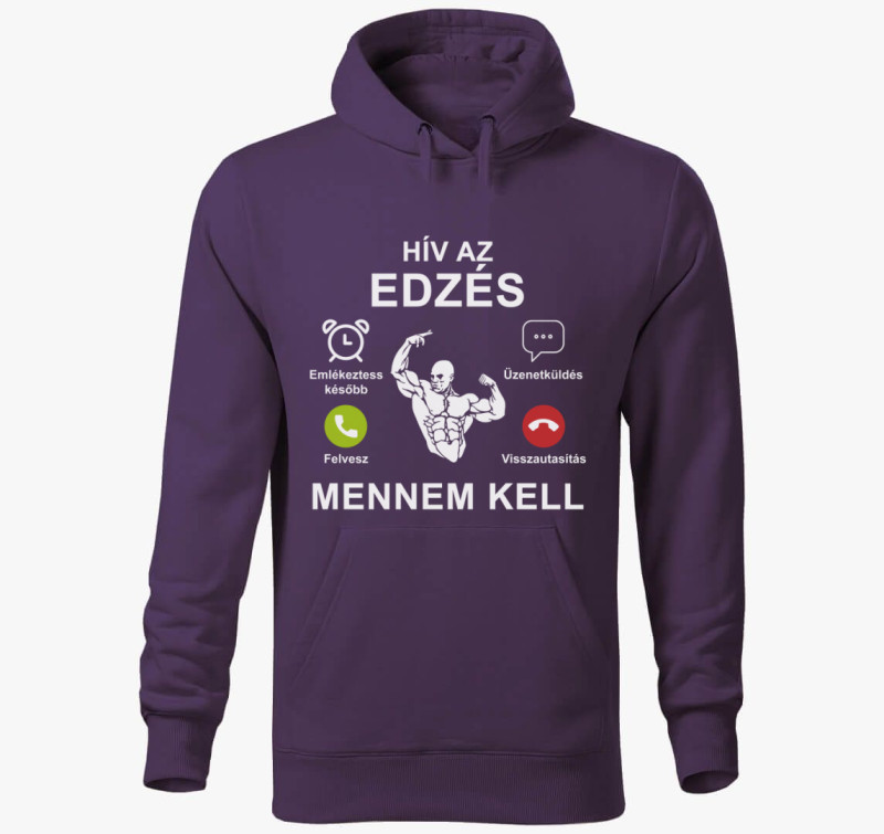 Hív az edzés mennem kell kapucnis pulóver — Lila