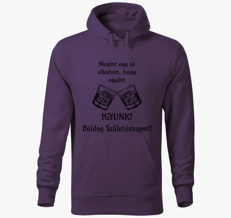 Igyunk a szülinapodra kapucnis pulóver — Lila
