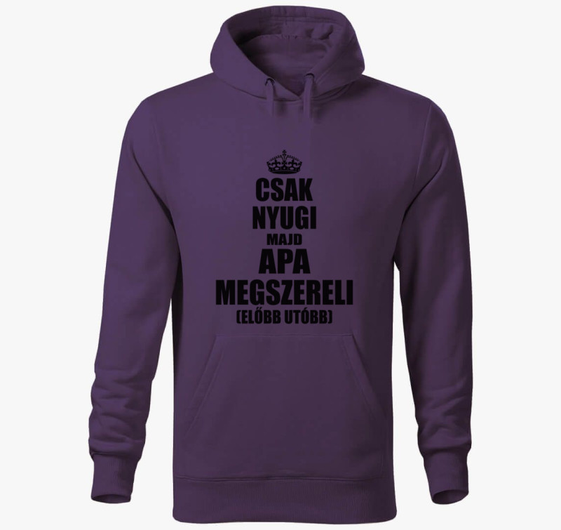 Csak nyugi majd apa megszereli kapucnis pulóver — Lila