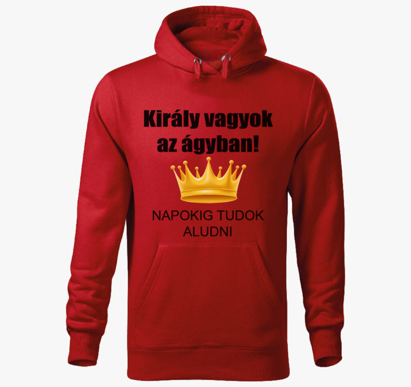 Király vagyok az ágyban! kapucnis pulóver — Piros