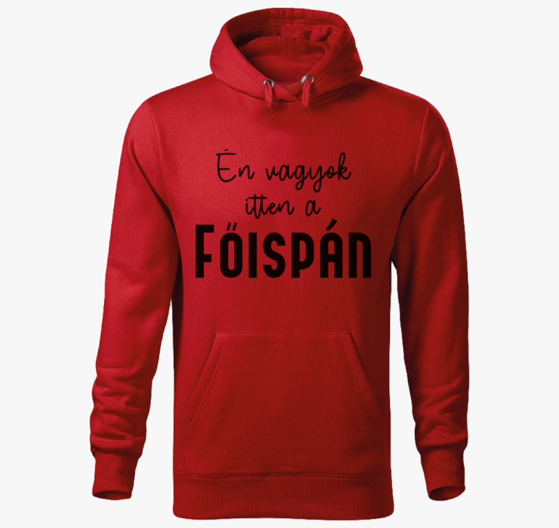 Én vagyok itten a főispán kapucnis pulóver — Piros
