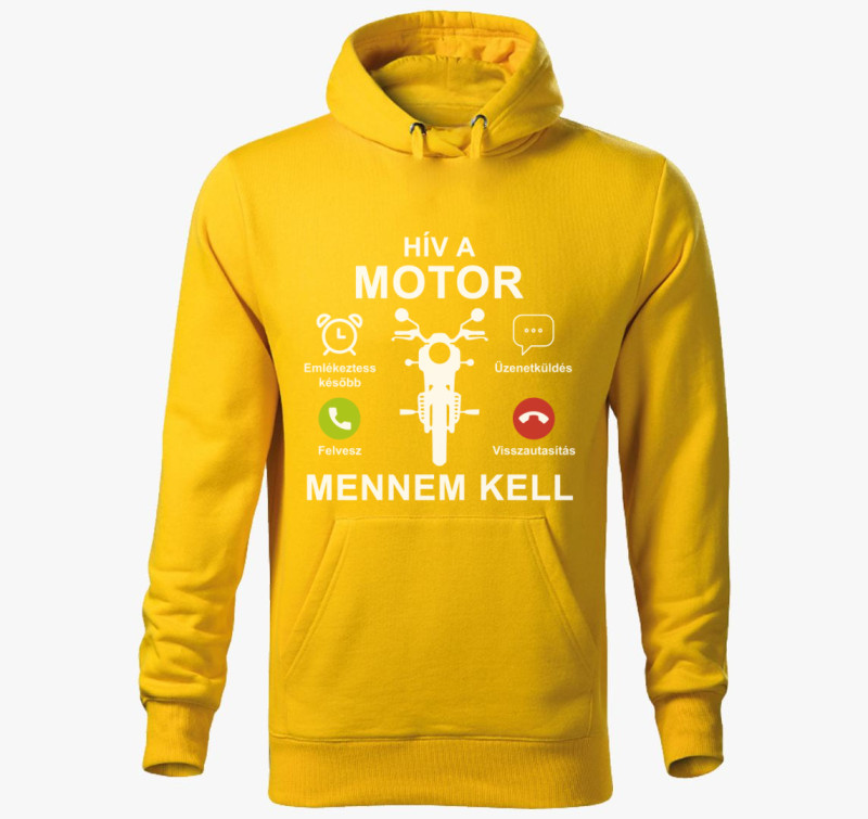 Hív a motor mennem kell kapucnis pulóver — Sárga