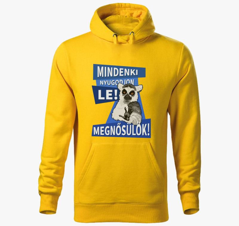 Mindenki nyugodjon le megnősülök kapucnis pulóver — Sárga